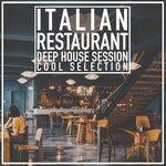 Italian Restaurant (Deep House Session Cool Selection)
