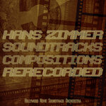 Hans Zimmer Soundtracks & Compositions Rerecorded