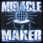 Miracle Maker (Extended Mix)