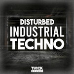 Disturbed Industrial Techno (Sample Pack WAV/MIDI/Serum Presets)