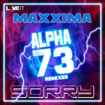 Sorry (The Alpha 73 Remixes)