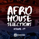 Afro House Selections, Vol 09