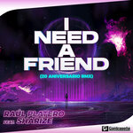 I Need A Friend (20 Aniversario Remix)