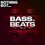 Nothing But... Bass & Beats, Vol 13