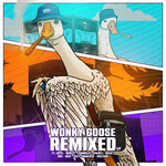 Wonky Goose Remixed
