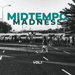 Midtempo Madness, Vol 1