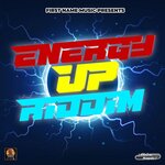Energy Up Riddim (Explicit)