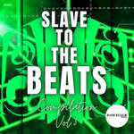 Slave To The Beats Compilation, Vol 3