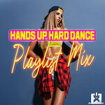 Hands Up Hard Dance (Playlist Mix)