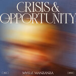 Crisis & Opportunity, Vol 3 - Unfold