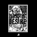 Persistent Desire Vol 1