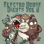 Electro House Giants, Vol 8