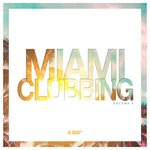Miami Clubbing Vol 9