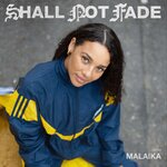 Shall Not Fade: Malaika (DJ Mix)