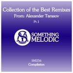 Collection Of The Best Remixes From: Alexander Tarasov Pt 1
