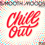 Smooth Moods Chill Out, Vol 2