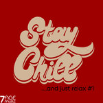 Stay Chill & Just Relax, Vol 1