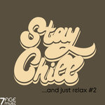 Stay Chill And Just Relax, Vol 2