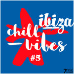 Ibiza Chill Vibes, Vol 5