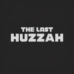 The Last Huzzah! (Explicit)