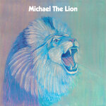 Michael The Lion (Remixes)