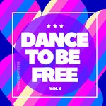 Dance To Be Free, Vol 4
