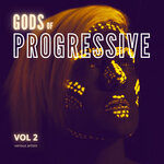 Gods Of Progressive, Vol 2