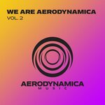 We Are Aerodynamica Vol 2