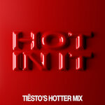 Hot In It (Tiesto's Hotter Mix)