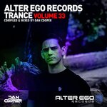 Alter Ego Trance, Vol 33: Mixed By Dan Cooper