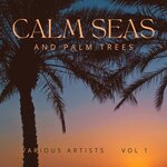 Calm Seas & Palm Trees Vol 1