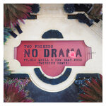 No Drama (TWINSICK Remix)