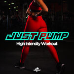 Just Pump: High Intensity Workout By Southbeat Music