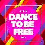 Dance To Be Free Vol 3
