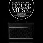 Finest Groovy House Music Vol 55