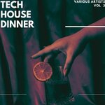 Tech House Dinner Vol 3