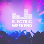 Electric Weekend, Vol 2