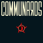 Communards (35 Year Anniversary Edition)