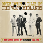 Once Upon A Time In The West Midlands: The Bostin' Sounds Of Brumrock 1966-1974