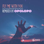 Fly Me With You (Remixed By Opolopo)