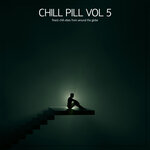 Chill Pill, Vol 5