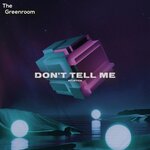 Don't Tell Me (Extended Mix)