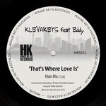 That's Where Love Is (Main Mix)
