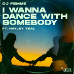 I Wanna Dance With Somebody (Remixes)