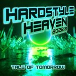 Hardstyle Heaven 2022.2 - Tale Of Tomorrow