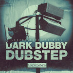 Dark Dubby Dubstep (Sample Pack WAV/LIVE)