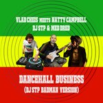 Dancehall Business (DJ STP Badman Version)
