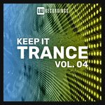 Keep It Trance, Vol 04