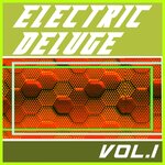 Electric Deluge Vol 1