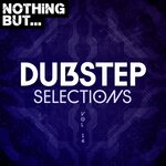 Nothing But... Dubstep Selections, Vol 14